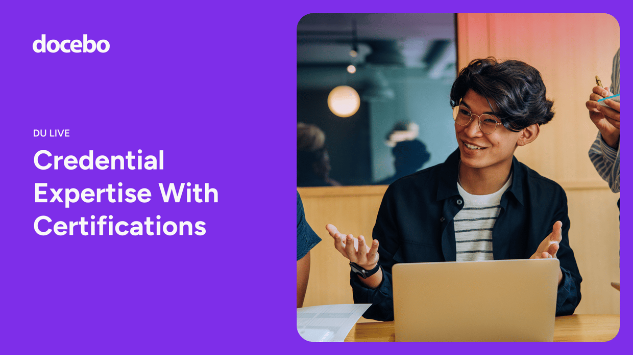 DU Live: Credential Expertise With Certifications DU Live: Credential Expertise With Certifications